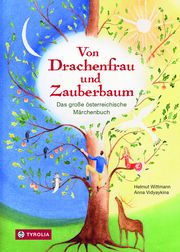 Von Drachenfrau und Zauberbaum Wittmann, Helmut 9783702238681