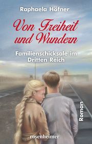 Von Freiheit und Wundern Höfner, Raphaela 9783475549595