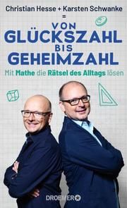 Von Glückszahl bis Geheimzahl Hesse, Christian (Prof. Dr.)/Schwanke, Karsten 9783426278192