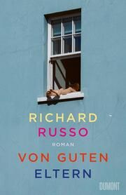 Von guten Eltern Russo, Richard 9783832168131