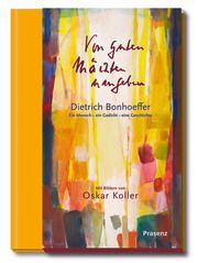 Von guten Mächten umgeben Bonhoeffer, Dietrich 9783985490042