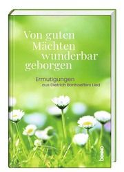 Von guten Mächten wunderbar geborgen  9783746261676