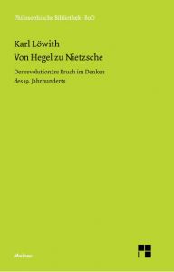 Von Hegel zu Nietzsche Löwith, Karl 9783787313594