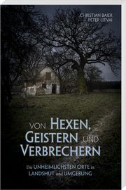 Von Hexen, Geistern und Verbrechern Baier, Christian 9783955878245