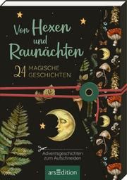 Von Hexen und Raunächten. 24 magische Geschichten  9783845849225