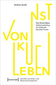 Von Kunst leben Jacobi, Andrea 9783837652796