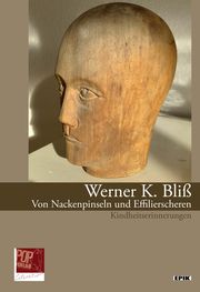 Von Nackenpinseln und Effilierscheren Bliß, Werner K 9783863563875