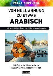 Von Null Ahnung zu etwas Arabisch Birkenbihl, Vera F 9783985842056