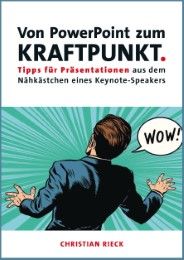 Von PowerPoint zum Kraftpunkt Rieck, Christian 9783924043797