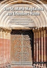 Von St. Maria Magdalena zur Erkenbert-Ruine Dörte Kaufmann/Sabine Klapp/Bernd Leidig 9783795439071