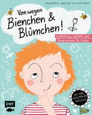 Von wegen Bienchen und Blümchen! Aufklärung, Gefühle und Körperwissen für Kinder Müller, Carsten/Siegl, Sarah 9783745903317