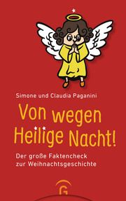 Von wegen Heilige Nacht! Paganini, Simone/Paganini, Claudia 9783579023977