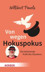 Von wegen Hokuspokus Pauels, Willibert 9783451034459