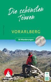 Vorarlberg - Die schönsten Touren Mayr, Herbert 9783763334018