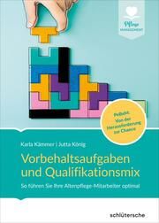 Vorbehaltsaufgaben und Qualifikationsmix König, Jutta/Kämmer, Karla 9783842609020