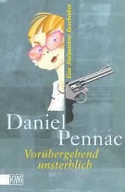 Vorübergehend unsterblich Pennac, Daniel 9783462029536