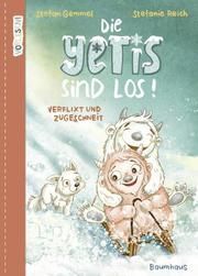 VORLESEN! Die Yetis sind los! Verflixt und zugeschneit Gemmel, Stefan 9783833906718