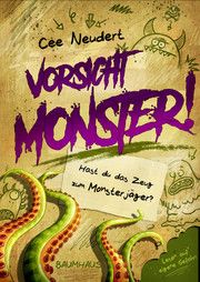 Vorsicht, Monster! - Hast du das Zeug zum Monsterjäger? Neudert, Cee 9783833905841