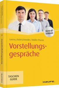 Vorstellungsgespräche Lorenz, Michael/Rohrschneider, Uta/Müller-Thurau, Claus-Peter 9783648121856