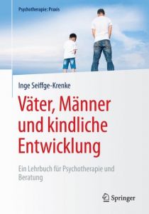 Väter, Männer und kindliche Entwicklung Seiffge-Krenke, Inge 9783662479940