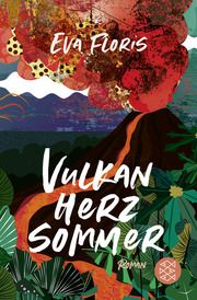 Vulkanherzsommer Floris, Eva 9783596708284