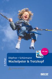 Wackelpeter & Trotzkopf Döpfner, Manfred/Schürmann, Stephanie 9783621288736