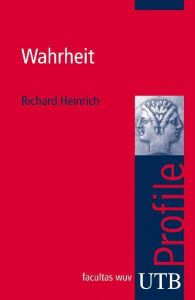 Wahrheit Heinrich, Richard (Prof. Dr.) 9783825232313