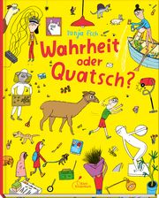 Wahrheit oder Quatsch? Esch, Tanja 9783954702459