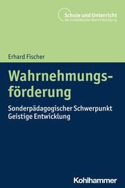 Wahrnehmungsförderung Fischer, Erhard 9783170407688