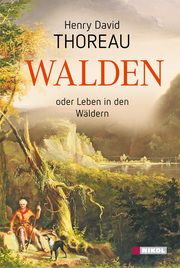 Walden oder Leben in den Wäldern Thoreau, Henry David 9783868203394