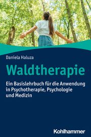 Waldtherapie Haluza, Daniela 9783170418622