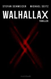 WalhallaX Seitz, Michael/Schweizer, Stefan 9783948987831