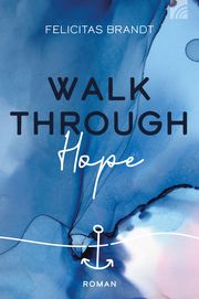 Walk through HOPE Brandt, Felicitas 9783765521157