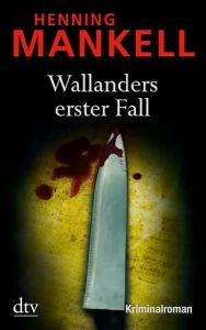 Wallanders erster Fall Mankell, Henning 9783423212113