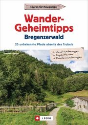Wander-Geheimtipps Bregenzerwald Grimmler, Benedikt 9783862467686
