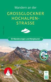 Wandern an der Großglockner Hochalpenstraße Mair, Walter 9783763334315