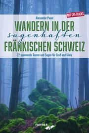 Wandern in der sagenhaften Fränkischen Schweiz Pavel, Alexander 9783942251549