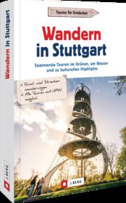 Wandern in Stuttgart Spieth, Arndt 9783862468324