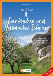 Wandern mit Bus und Bahn Fränkische und Hersbrucker Schweiz Pabst, Bernhard 9783862469215
