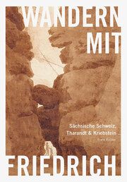 Wandern mit Caspar David Friedrich Richter, Frank 9783954988266