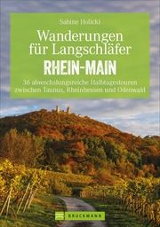 Wanderungen für Langschläfer Rhein-Main Holicki, Sabine 9783734315664