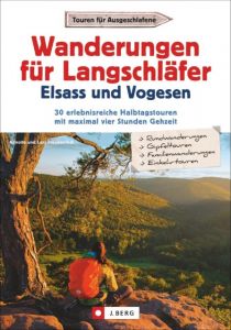 Wanderungen für Langschläfer Elsass und Vogesen Freudenthal, Lars und Annette 9783862465552