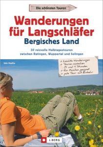 Wanderungen für Langschläfer Bergisches Land Haafke, Udo 9783862465613