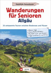 Wanderungen für Senioren Allgäu Freudenthal, Lars 9783862465224