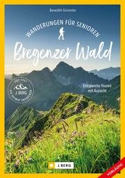 Wanderungen für Senioren Bregenzerwald Grimmler, Benedikt 9783862469116