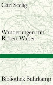 Wanderungen mit Robert Walser Seelig, Carl 9783518225219