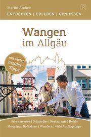 Wangen im Allgäu Andree, Martin/Wachtel, Julia/Hunscheidt, Hubert 9783934739673