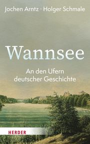 Wannsee Arntz, Jochen/Schmale, Holger 9783451399312