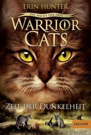 Warrior Cats - Die Macht der Drei: Zeit der Dunkelheit Hunter, Erin 9783407748065