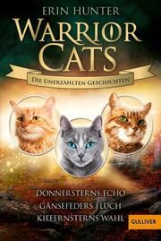 Warrior Cats - Die unerzählten Geschichten Hunter, Erin 9783407813022